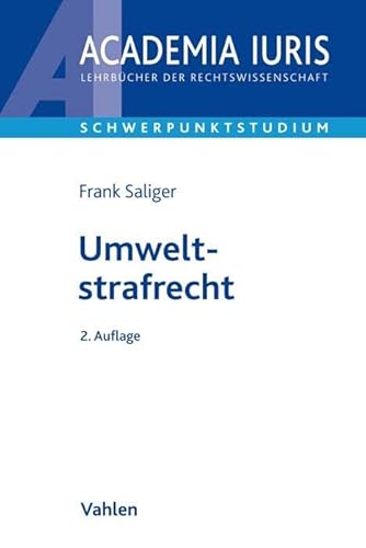 Umweltstrafrecht (Academia Iuris - Schwerpunktstudium) von Vahlen Franz GmbH