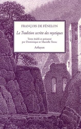 La Tradition secrète des mystiques: Le Gnostique de Clément d'Alexandrie von ARFUYEN