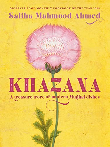 Khazana: An Indo-Persian cookbook with recipes inspired by the Mughals Khazana: An Indo-Persian cookbook with recipes inspired by the Mughals