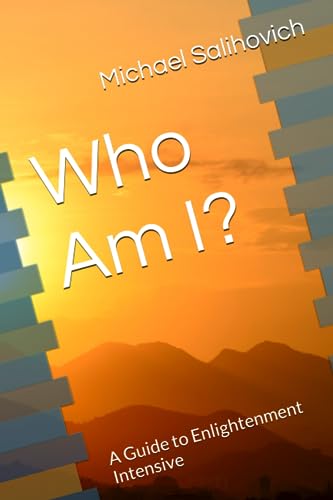 Who Am I?: A Guide to Enlightenment Intensive (Rainbow Grimoire, Band 3) von Independently published