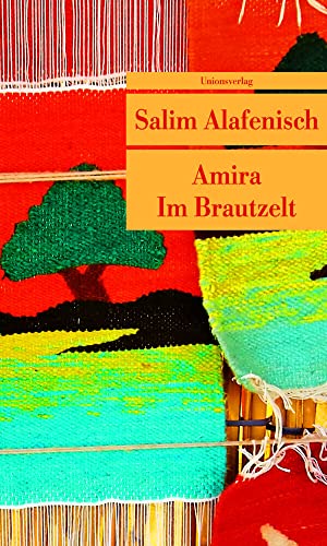 Amira. Im Brautzelt (Unionsverlag Taschenbücher)