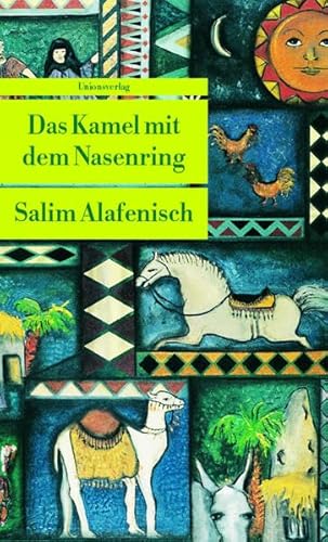 Das Kamel mit dem Nasenring: Erzählungen (Unionsverlag Taschenbücher)