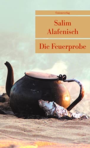 Die Feuerprobe: Erzählung (Unionsverlag Taschenbücher)