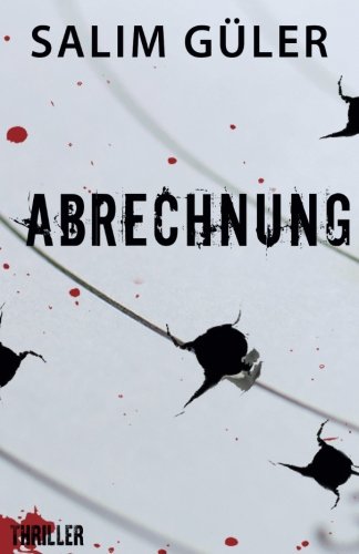 Abrechnung: Thriller von CreateSpace Independent Publishing Platform