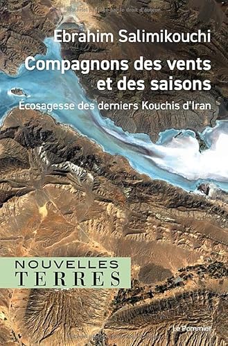 Compagnons des vents et des saisons: Écosagesse des derniers Kouchis von POMMIER