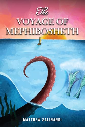 The Voyage of Mephibosheth von Self Publishing