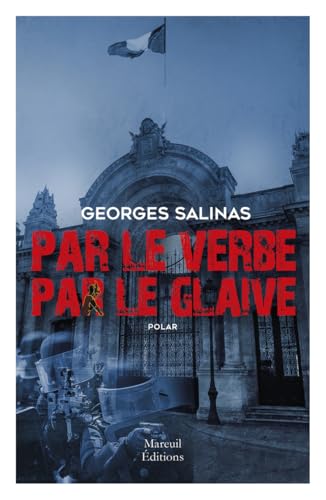 Par le verbe, par le glaive von MAREUIL EDITION