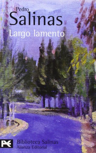 Largo lamento: (Poesías completas, 4) (El libro de bolsillo - Bibliotecas de autor - Biblioteca Salinas, Band 289) von ALIANZA