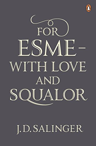 For Esmé - with Love and Squalor: And Other Stories von Penguin Books Ltd (UK)