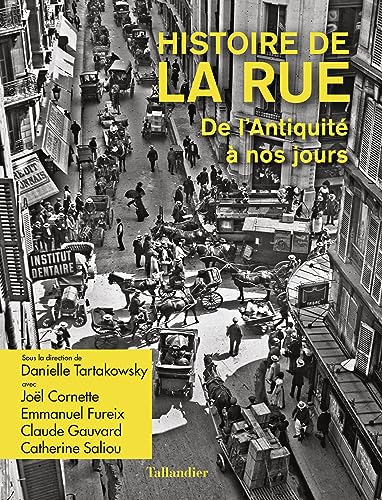 Histoire de la rue: De l'Antiquité à nos jours