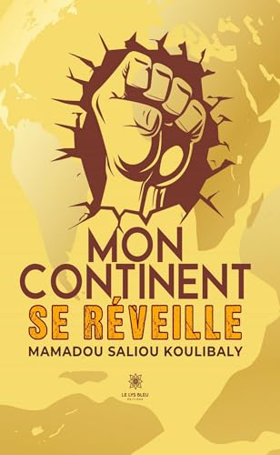 Mon continent se réveille Mon continent se réveille von LE LYS BLEU EDITIONS SAS