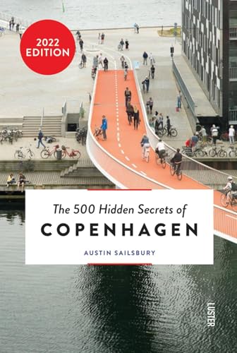 The 500 Hidden Secrets of Copenhagen von Luster Publishing