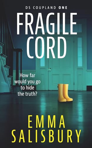 Fragile Cord (DS Coupland, Band 1) von CreateSpace Independent Publishing Platform