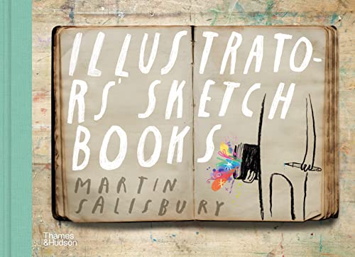 Illustrators' Sketchbooks von Thames & Hudson Ltd