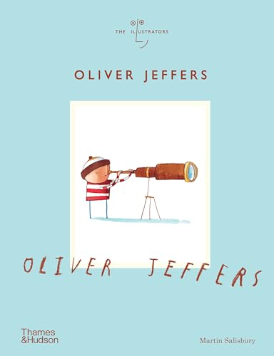 Oliver Jeffers: The Illustrators Series von Thames & Hudson Ltd