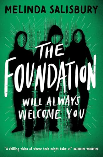 The Foundation: A gripping tech thriller from Melinda Salisbury (Dyslexia-friendly)