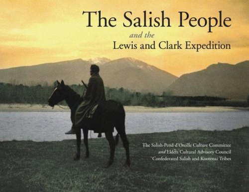 The Salish People and the Lewis and Clark Expedition von Univ of Nebraska Pr