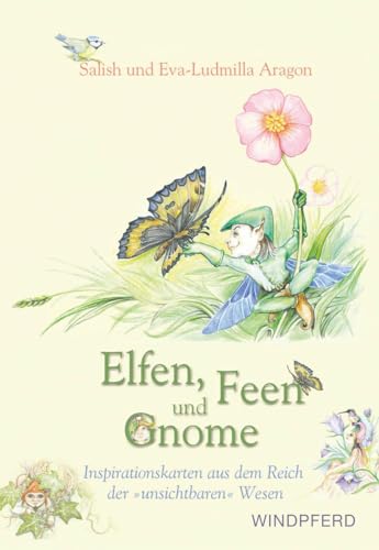 Elfen, Feen und Gnome: 27 Inspirationskarten aus dem Reich der ‚unsichtbaren‘ Wesen Elfen, Feen und Gnome: 27 Inspirationskarten aus dem Reich der ‚unsichtbaren‘ Wesen