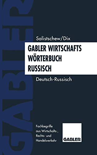 Gabler-Wirtschaftswörterbuch Russisch: Band 1: Deutsch ― Russisch von Gabler Verlag