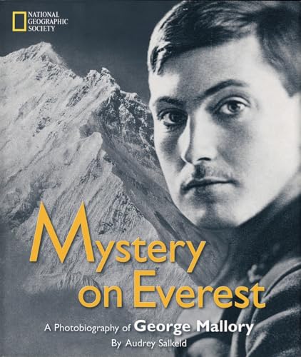 Mystery on Everest: A Photobiography Of George Mallory (Photobiographies) von National Geographic