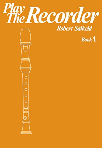Play the Recorder, Book 1: A Descant Recorder Book for Schools and Colleges, Book 1 (Faber Edition: Play the Recorder)