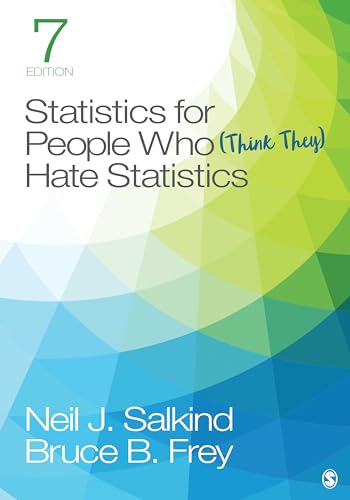 Statistics for People Who (Think They) Hate Statistics von Sage Publications