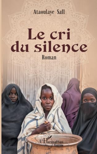 Le cri du silence von Editions L'Harmattan