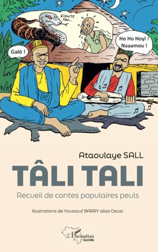 Tâli Tali: Recueil de contes populaires peuls von Editions L'Harmattan