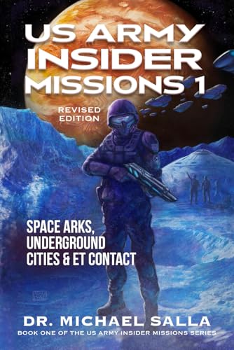 US Army Insider Missions 1: Space Arks, Underground Cities & ET Contact von Exopolitics Today