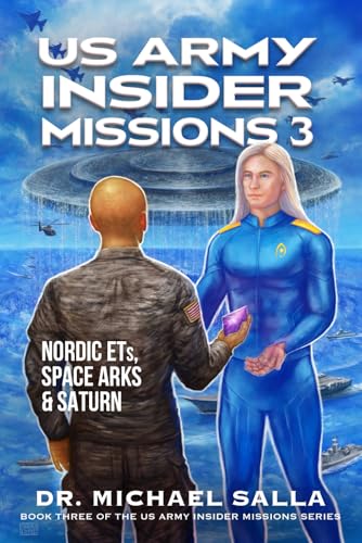 US Army Insider Missions 3: Nordic ETs, Space Arks & Saturn