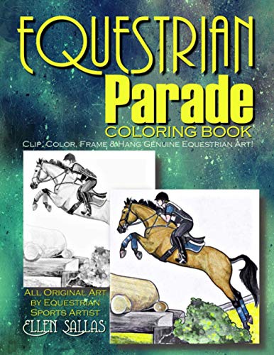 Equestrian Parade: A Special Coloring Book for Horse Lovers (Equestrian Coloring Books by Ellen Sallas) von Little Roni Publishers
