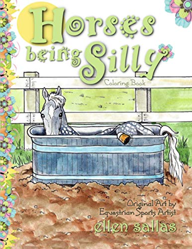 Horses Being Silly Coloring Book (Equestrian Coloring Books by Ellen Sallas)