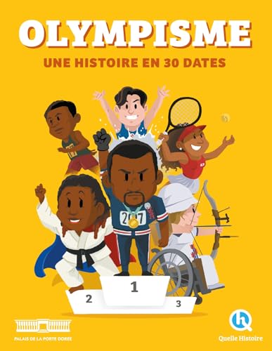 Olympisme, une histoire en 30 dates von QUELLE HISTOIRE