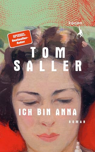 Ich bin Anna: Roman von Kanon Verlag Berlin