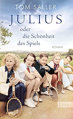 Julius oder die Schönheit des Spiels: Roman | Der neue Roman vom Bestsellerautor von »Martha tanzt« von List Hardcover