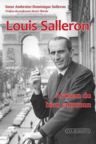 Louis Salleron, artisan du bien commun von VIA ROMANA