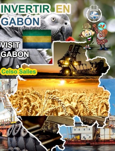 INVERTIR EN GABÓN - Visit Gabon - Celso Salles: Colección Invertir en África von Blurb