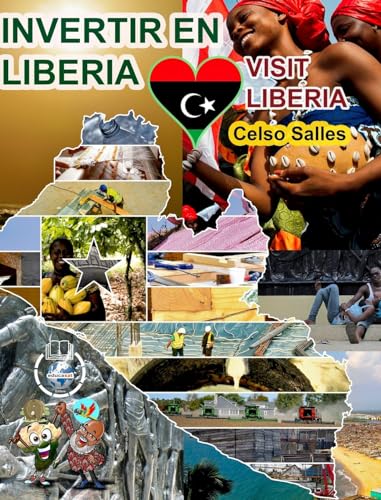 INVERTIR EN LIBERIA - Visit Liberia - Celso Salles: Colección Invertir en África von Blurb