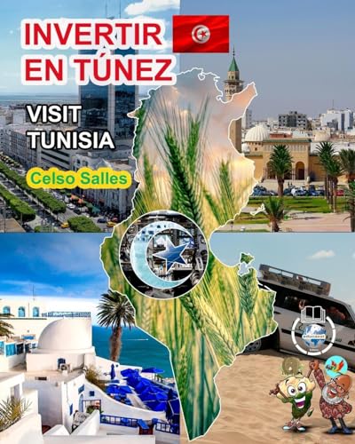 INVERTIR EN TÚNEZ - Visit Tunisia - Celso Salles: Colección Invertir en África von Blurb