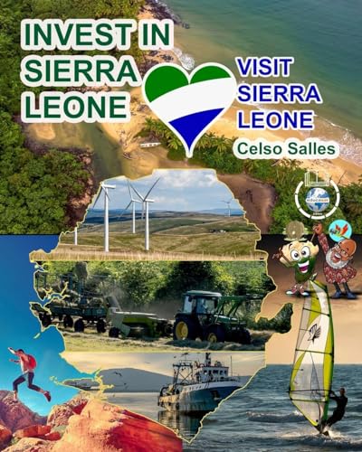 INVEST IN SIERRA LEONE - Visit Sierra Leone - Celso Salles von Blurb