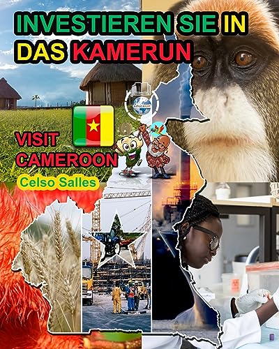 INVESTIEREN SIE IN DAS KAMERUN - Visit Cameroon - Celso Salles: Investieren Sie in die Afrika-Sammlung