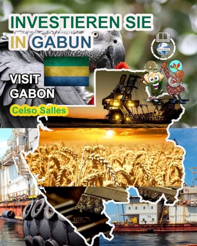 INVESTIEREN SIE IN GABUN - Visit Gabon - Celso Salles: Investieren Sie in die Afrika-Sammlung von Blurb