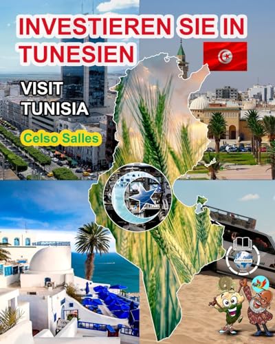 INVESTIEREN SIE IN TUNESIEN - Visit Tunisia - Celso Salles: Investieren Sie in die Afrika-Sammlung von Blurb