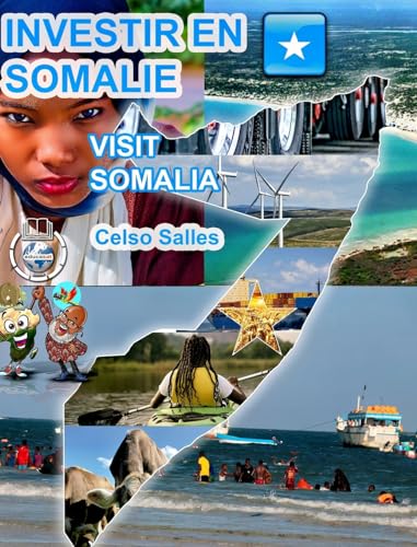 INVESTIR EN SOMALIE - Visit Somalia - Celso Salles: Collection Investir en Afrique von Blurb