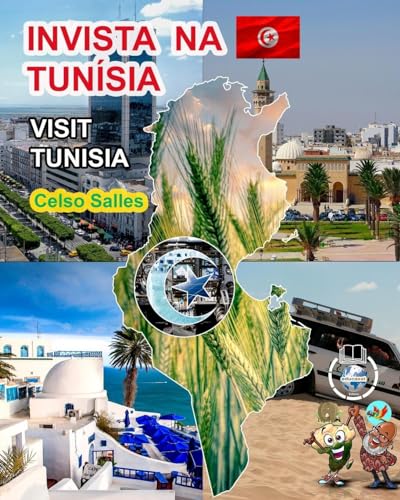 INVISTA NA TUNÍSIA - Visit Tunisia - Celso Salles: Coleção Invista em África von Blurb