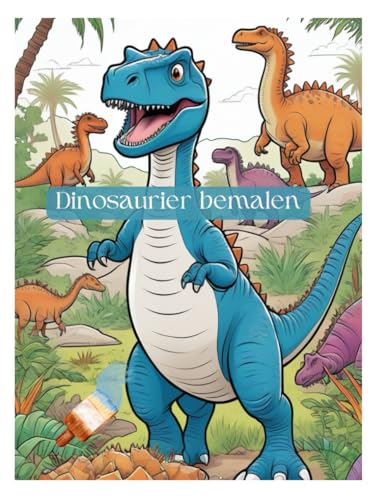 Dinosaurier bemalen Dinosaurier bemalen von Independently published