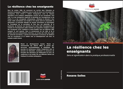 La résilience chez les enseignants: Sens et signification dans la pratique professionnelle von Editions Notre Savoir