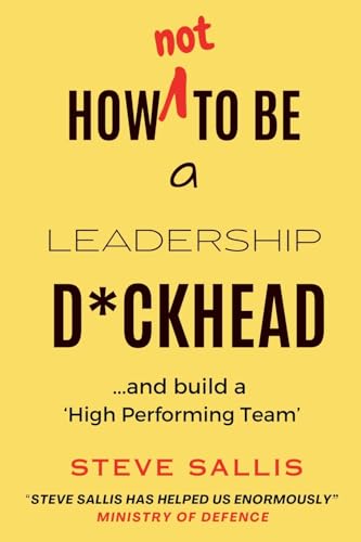 How Not to be a Leadership D*ckhead von Mabel & Stanley