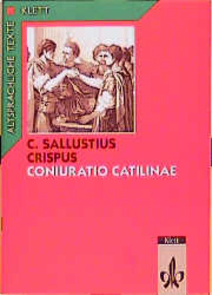 Coniuratio Catilinae. Text mit Wort- und Sacherläuterungen von Klett Ernst /Schulbuch