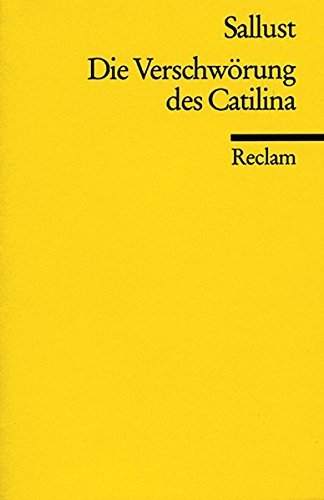 Die Verschwörung des Catilina Die Verschwörung des Catilina von Reclam-Verlag,,